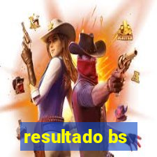 resultado bs